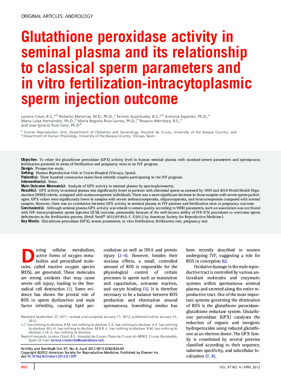 Glutathione peroxidase activity in seminal plasmaÂ and its relationship to classical spermÂ parameters and inÂ vitro fertilization-intracytoplasmic sperm injectionÂ outcome