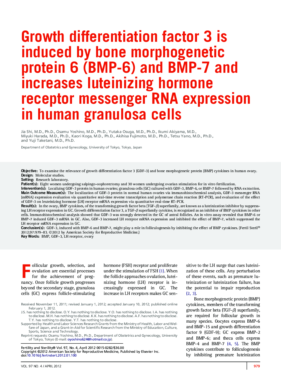 Growth differentiation factor 3 is induced by bone morphogenetic protein 6 (BMP-6) and BMP-7 and increases luteinizing hormone receptor messenger RNA expression in human granulosa cells 