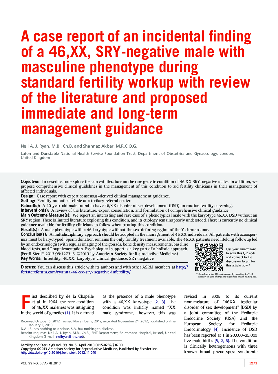 A case report of an incidental finding of a 46,XX, SRY-negative male with masculine phenotype during standard fertility workup with review of the literature and proposed immediate and long-term management guidance 