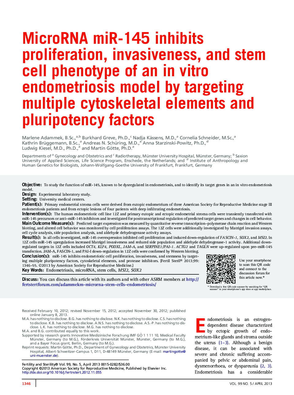 MicroRNA miR-145 inhibits proliferation, invasiveness, and stem cell phenotype of an inÂ vitro endometriosis model by targeting multiple cytoskeletal elements and pluripotency factors