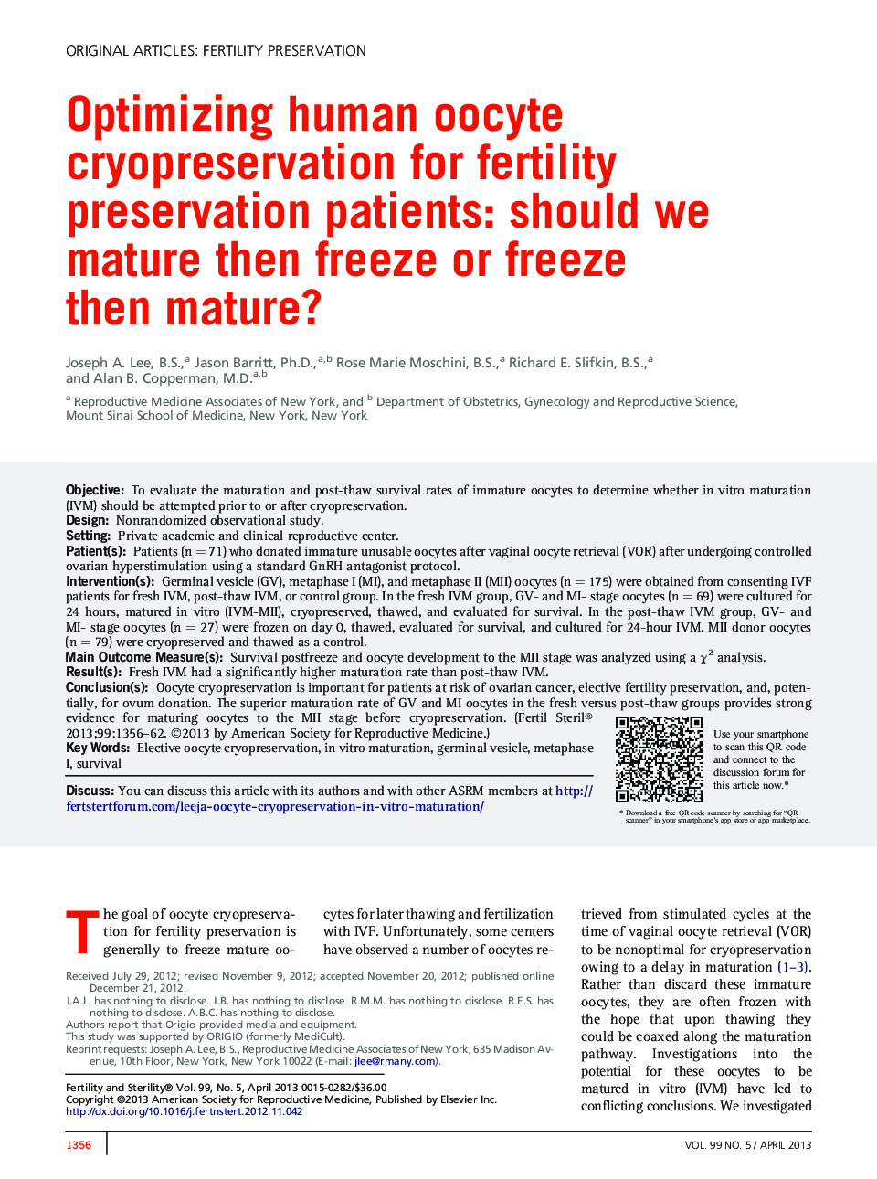 Optimizing human oocyte cryopreservation for fertility preservation patients: should we mature then freeze or freeze then mature? 