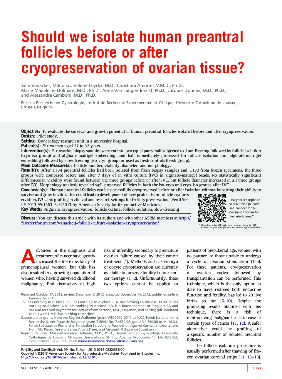 Should we isolate human preantral follicles before or after cryopreservation of ovarian tissue?