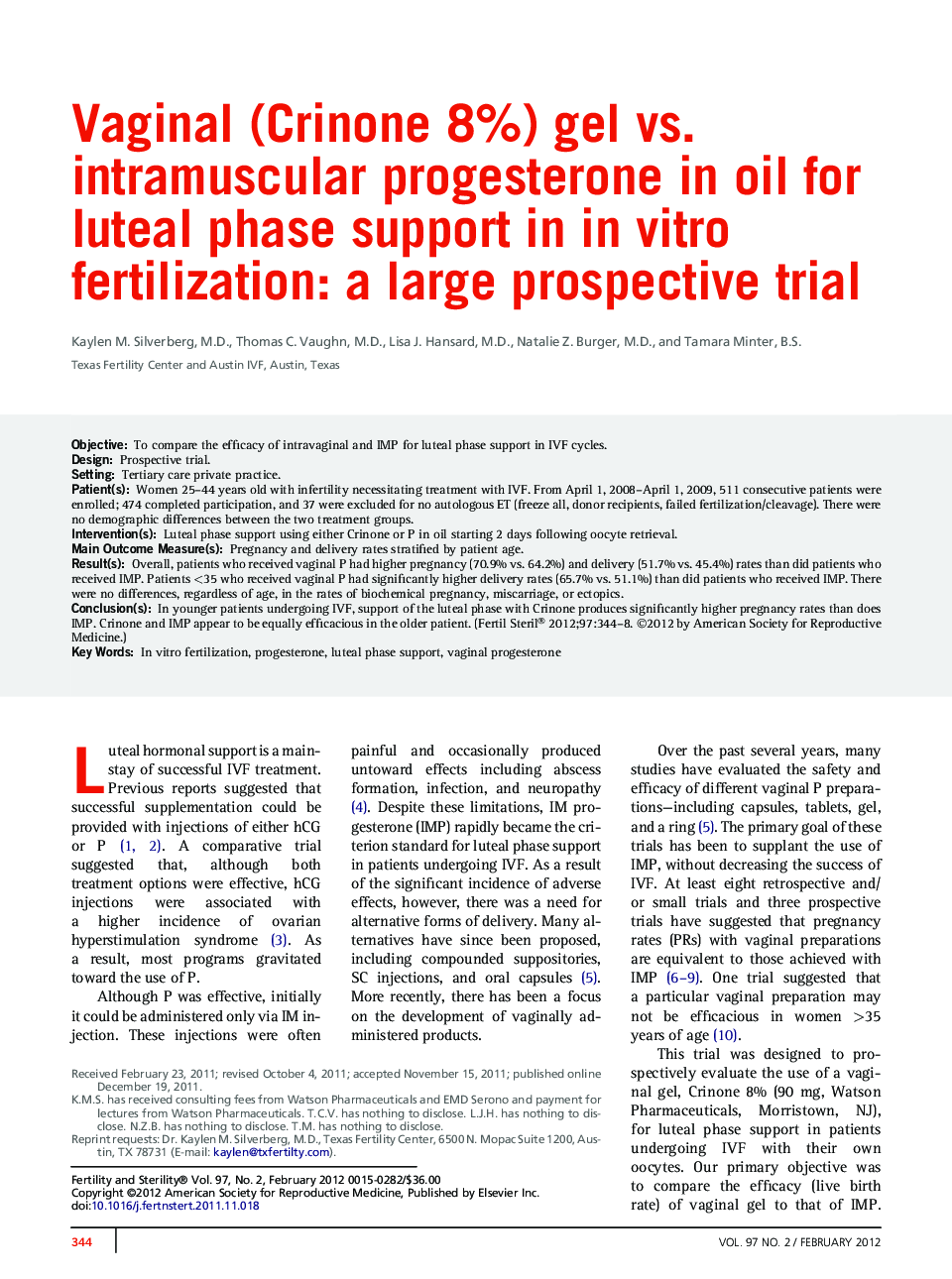 Vaginal (Crinone 8%) gel vs. intramuscular progesterone in oil for luteal phase support in in vitro fertilization: a large prospective trial 