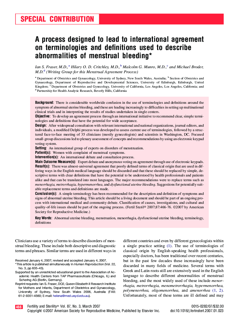 A process designed to lead to international agreement on terminologies and definitions used to describe abnormalities of menstrual bleeding∗