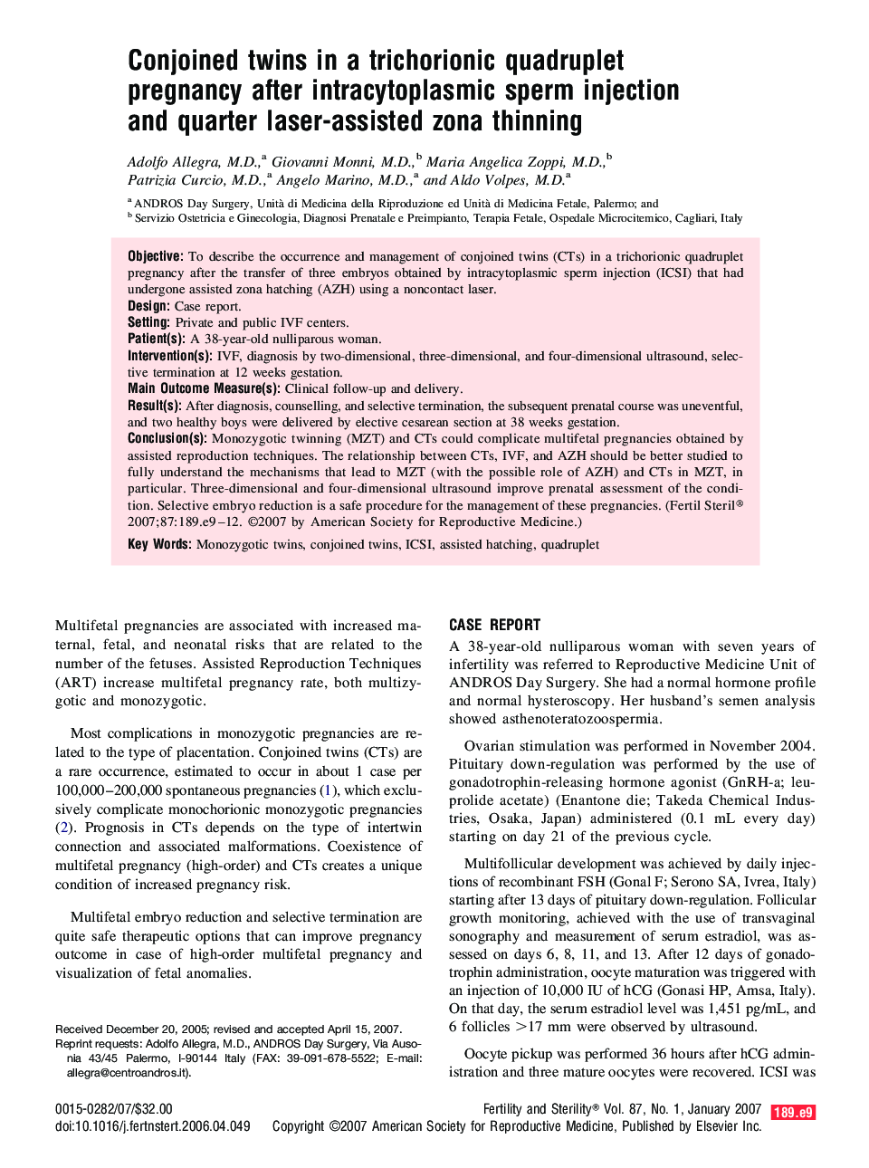 Conjoined twins in a trichorionic quadruplet pregnancy after intracytoplasmic sperm injection and quarter laser-assisted zona thinning