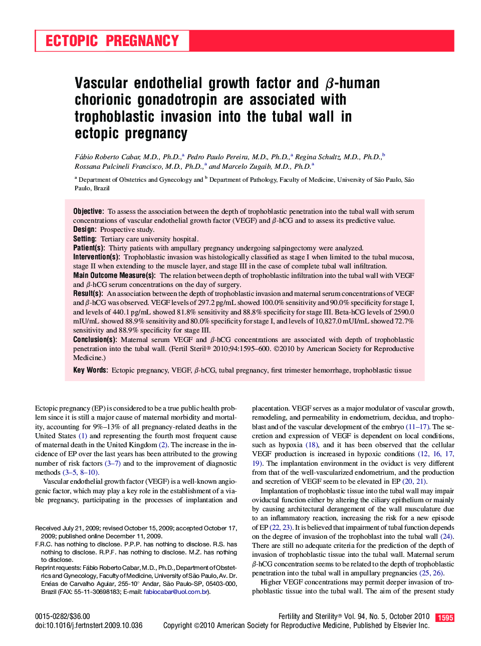 Vascular endothelial growth factor and β-human chorionic gonadotropin are associated with trophoblastic invasion into the tubal wall in ectopic pregnancy 