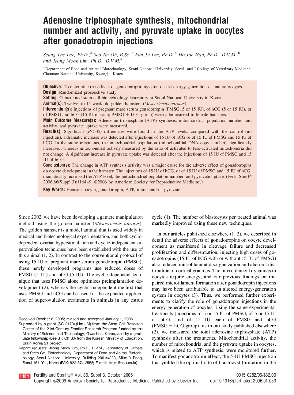 Adenosine triphosphate synthesis, mitochondrial number and activity, and pyruvate uptake in oocytes after gonadotropin injections 