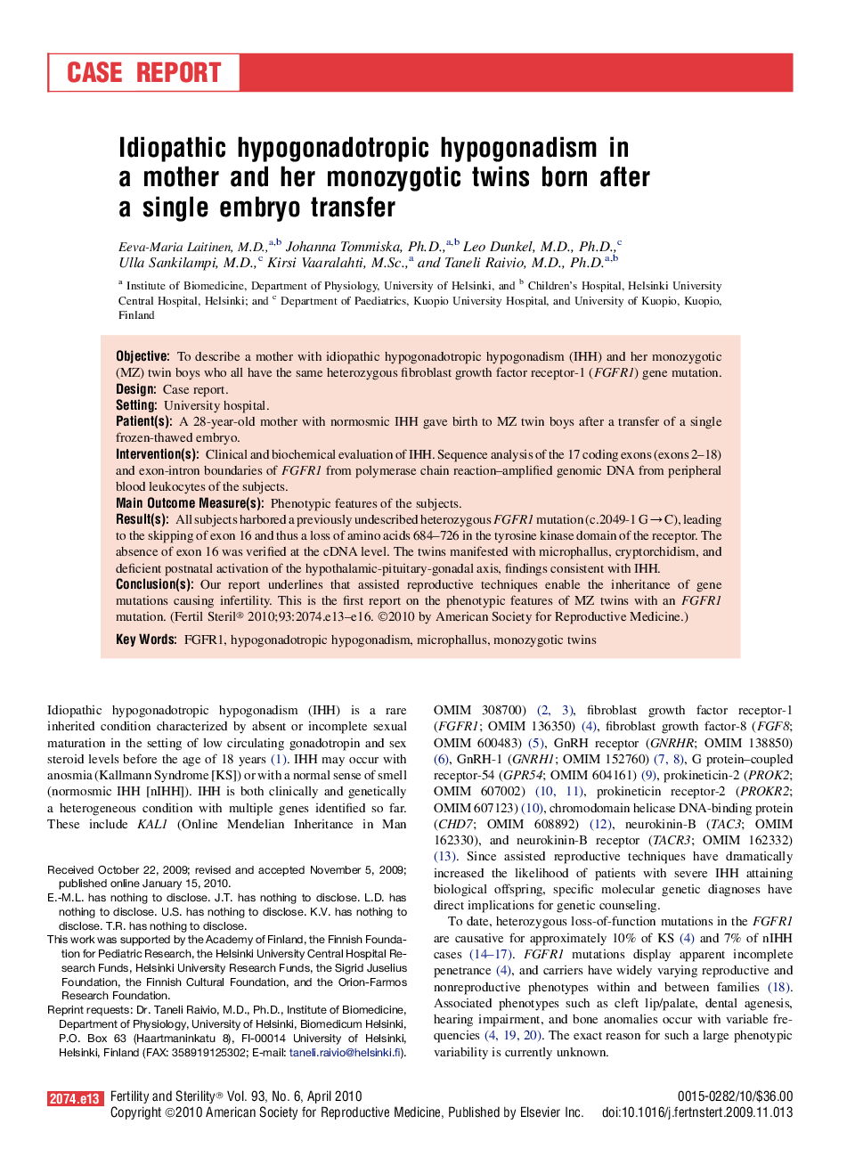 Idiopathic hypogonadotropic hypogonadism in a mother and her monozygotic twins born after a single embryo transfer