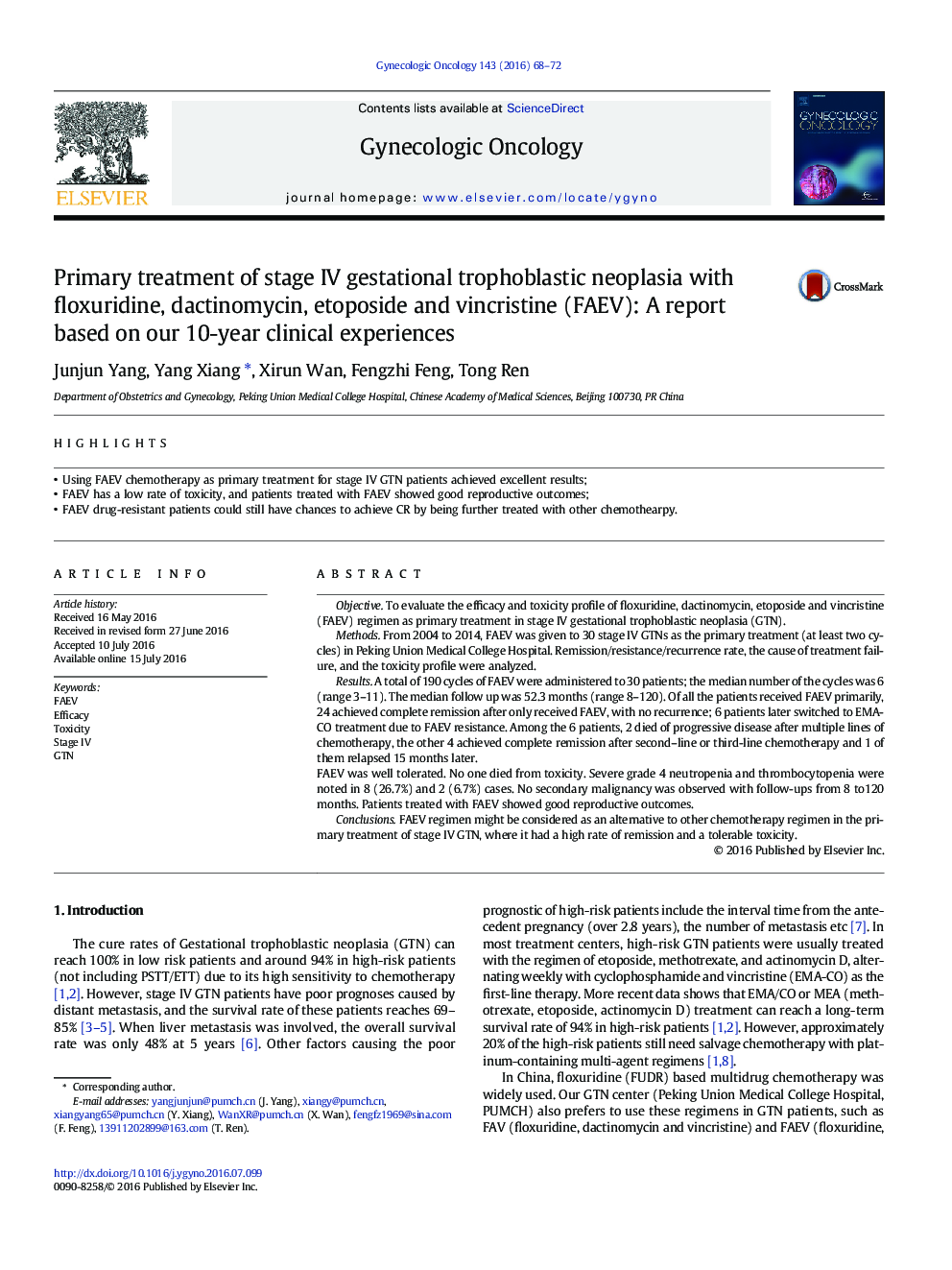 Primary treatment of stage IV gestational trophoblastic neoplasia with floxuridine, dactinomycin, etoposide and vincristine (FAEV): A report based on our 10-year clinical experiences
