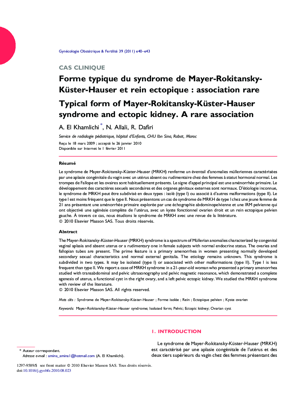 Forme typique du syndrome de Mayer-Rokitansky-Küster-Hauser et rein ectopique : association rare