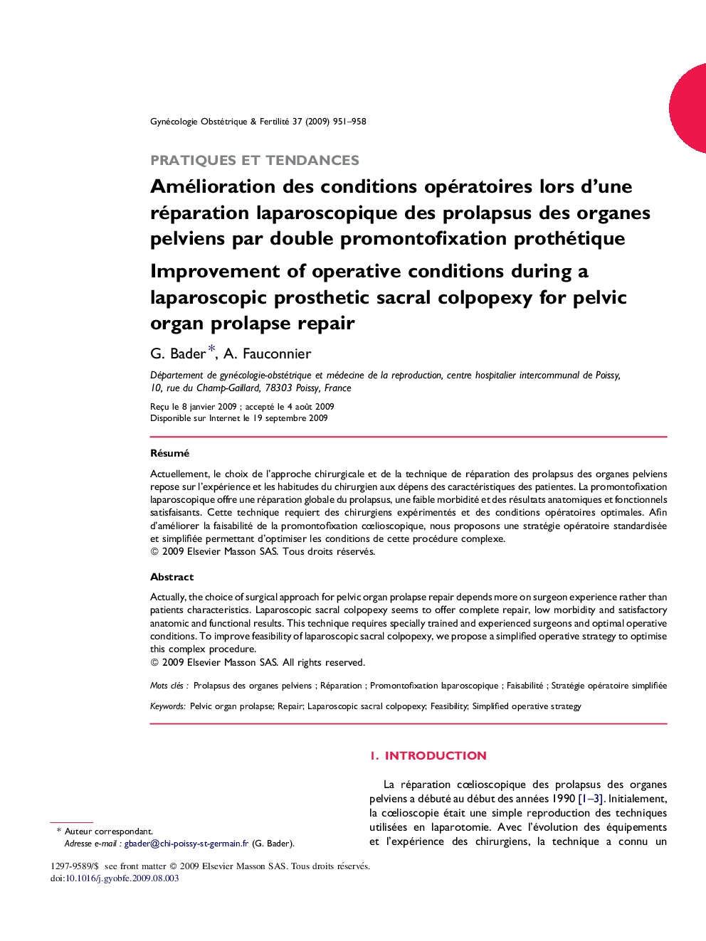 Amélioration des conditions opératoires lors d'une réparation laparoscopique des prolapsus des organes pelviens par double promontofixation prothétique