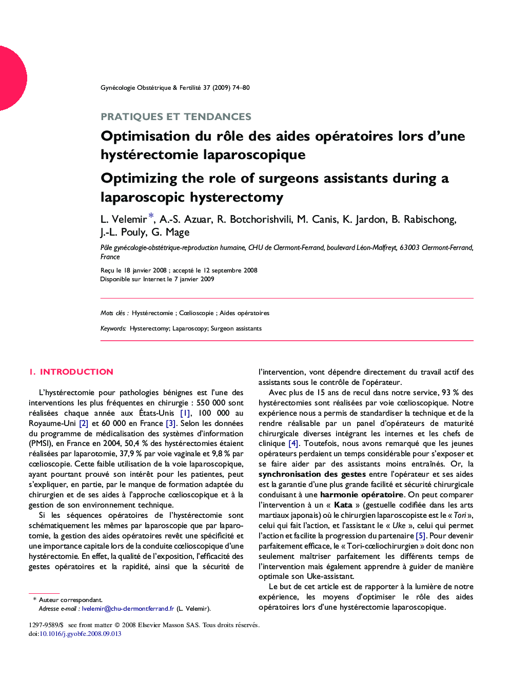 Optimisation du rÃ´le des aides opératoires lors d'une hystérectomie laparoscopique