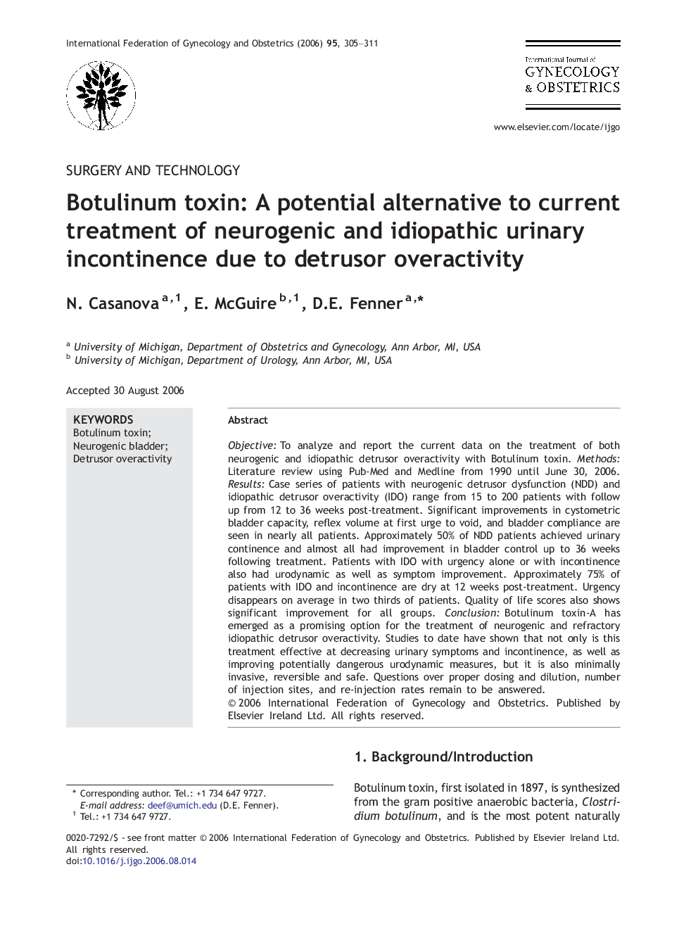 Botulinum toxin: A potential alternative to current treatment of neurogenic and idiopathic urinary incontinence due to detrusor overactivity