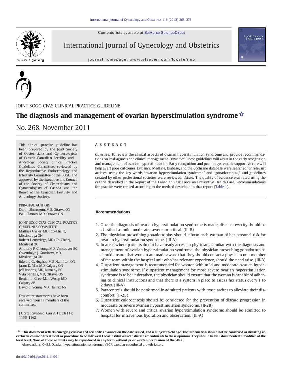 The diagnosis and management of ovarian hyperstimulation syndrome: No. 268, November 2011 