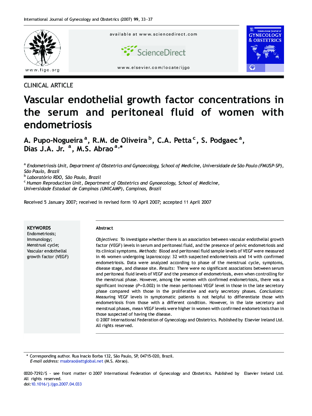 Vascular endothelial growth factor concentrations in the serum and peritoneal fluid of women with endometriosis