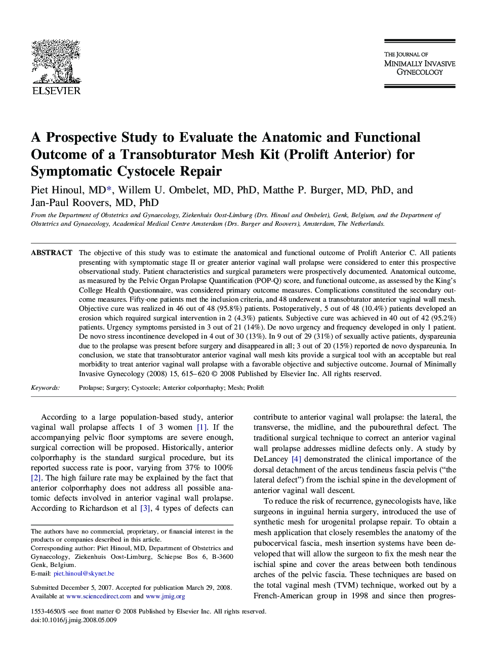 A Prospective Study to Evaluate the Anatomic and Functional Outcome of a Transobturator Mesh Kit (Prolift Anterior) for Symptomatic Cystocele Repair 