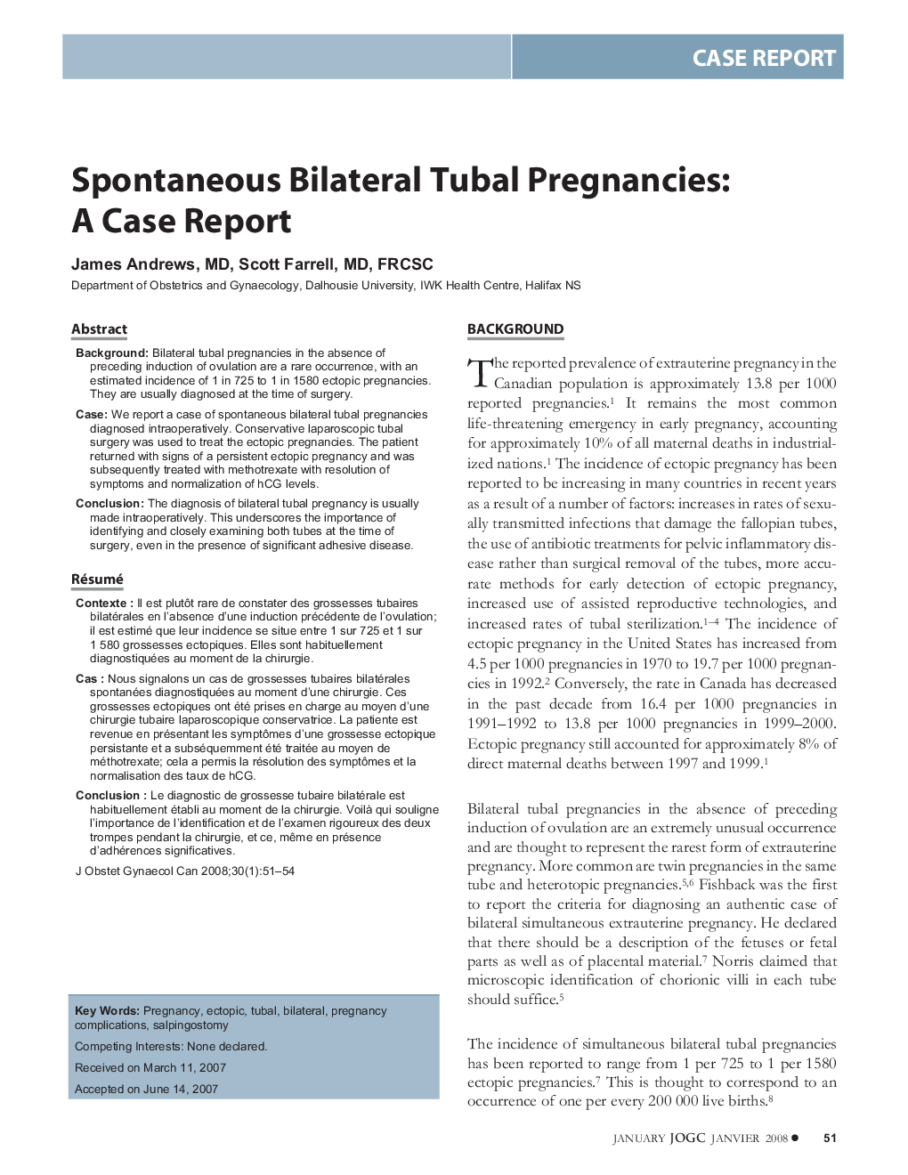 Spontaneous Bilateral Tubal Pregnancies: A Case Report