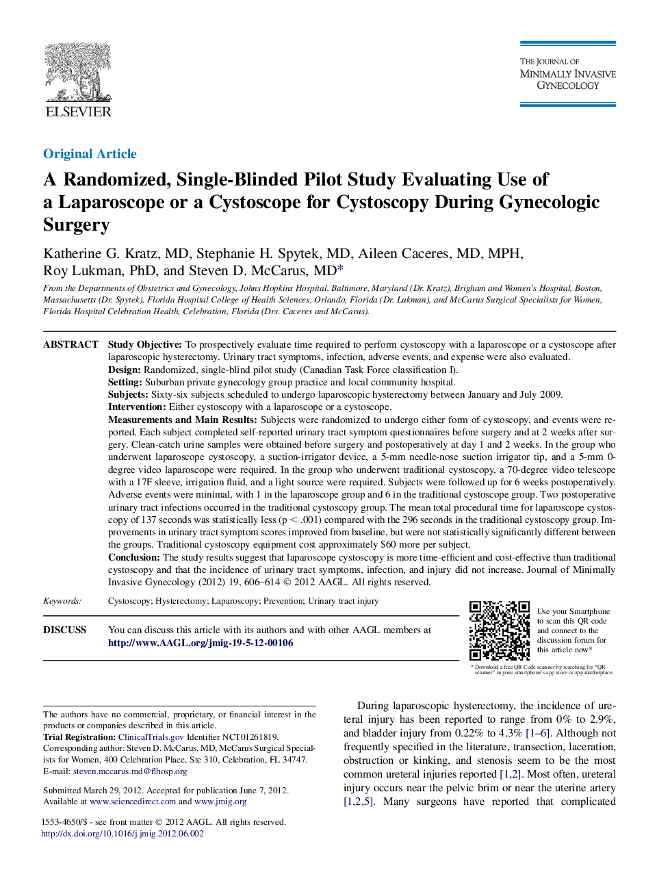 A Randomized, Single-Blinded Pilot Study Evaluating Use of a Laparoscope or a Cystoscope for Cystoscopy During Gynecologic Surgery