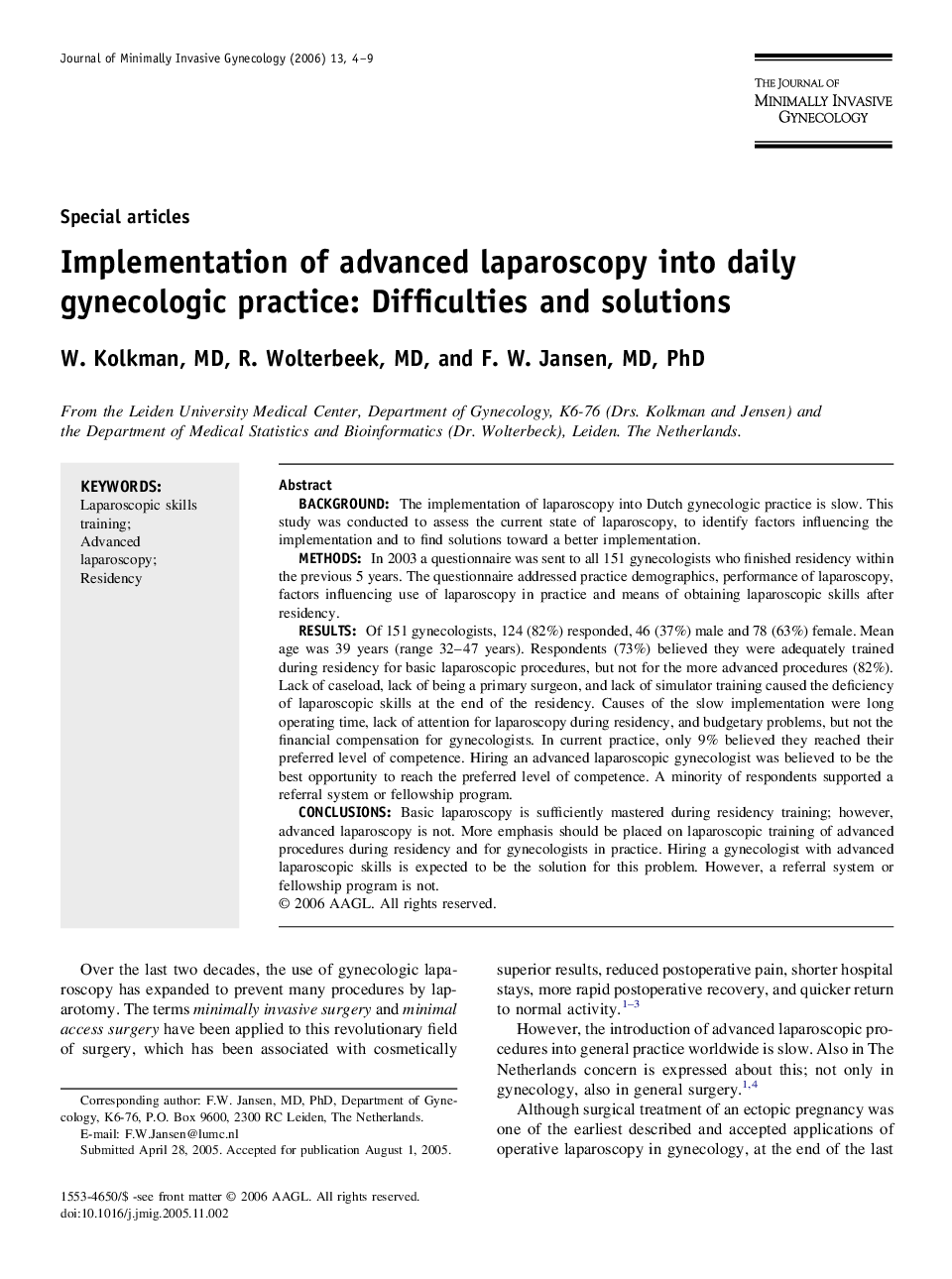 Implementation of advanced laparoscopy into daily gynecologic practice: Difficulties and solutions