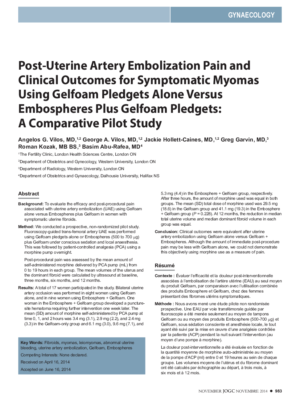 Post-Uterine Artery Embolization Pain and Clinical Outcomes for Symptomatic Myomas Using Gelfoam Pledgets Alone Versus Embospheres Plus Gelfoam Pledgets: A Comparative Pilot Study