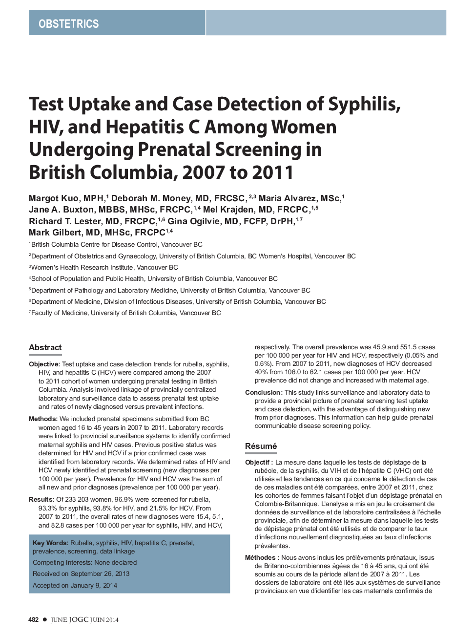 Test Uptake and Case Detection of Syphilis, HIV, and Hepatitis C Among Women Undergoing Prenatal Screening in British Columbia, 2007 to 2011