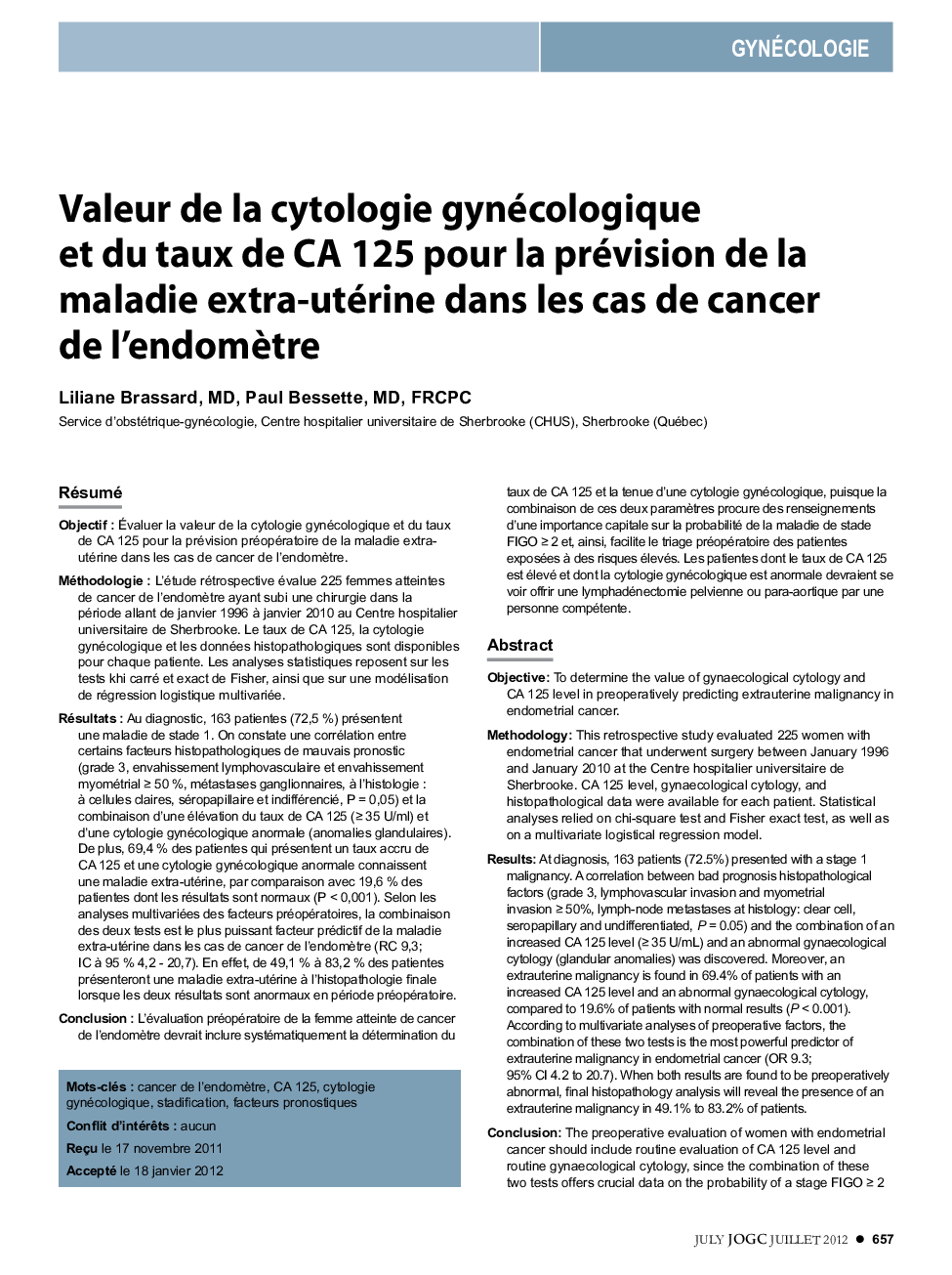 Valeur de la cytologie gynécologique et du taux de CA 125 pour la prévision de la maladie extra-utérine dans les cas de cancer de l'endomÃ¨tre