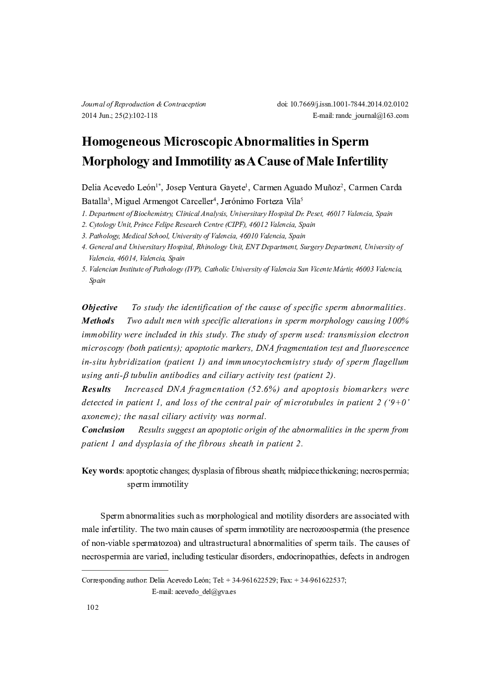 Homogeneous Microscopic Abnormalities in Sperm Morphology and Immotility as A Cause of Male Infertility