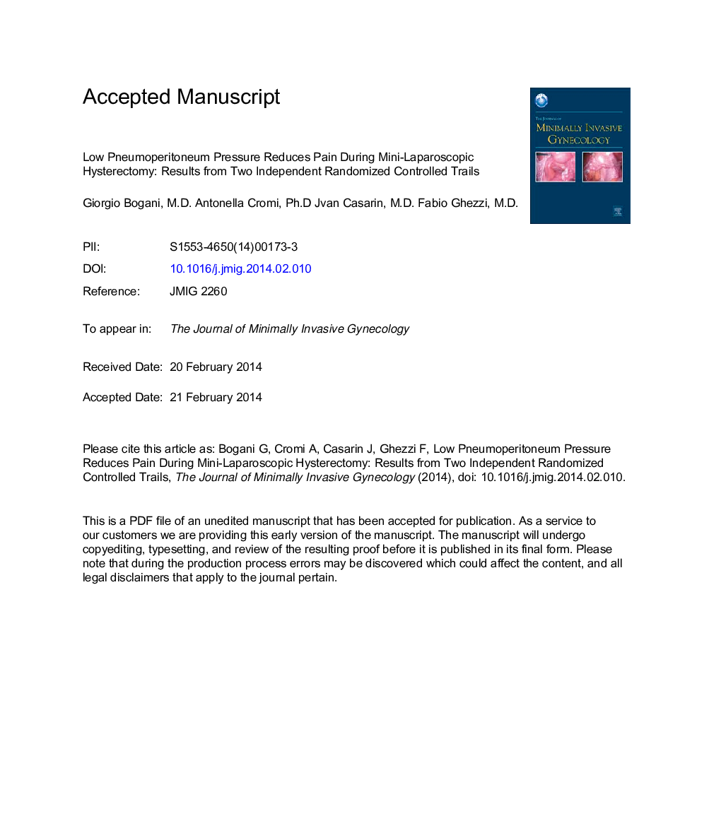 Low Pneumoperitoneum Pressure Reduces Pain After Mini-Laparoscopic Hysterectomy: Results From Two Independent Randomized Controlled Trails