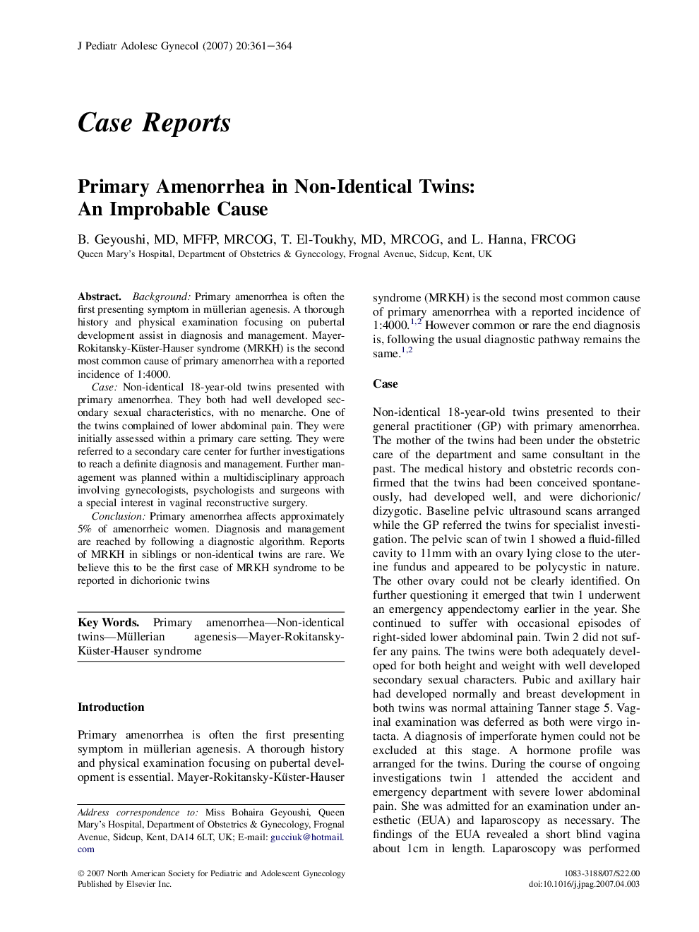 Primary Amenorrhea in Non-Identical Twins: An Improbable Cause