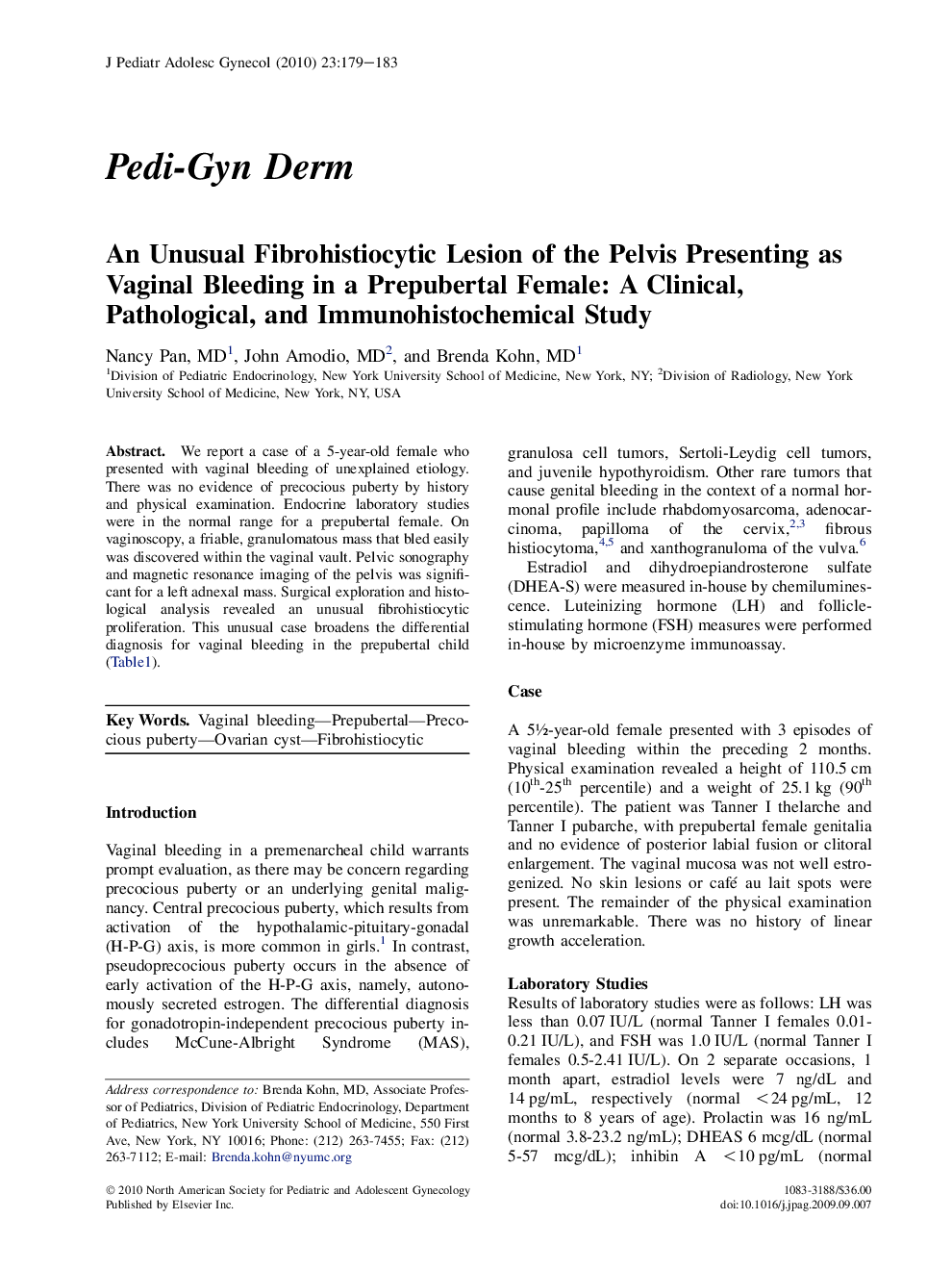 An Unusual Fibrohistiocytic Lesion of the Pelvis Presenting as Vaginal Bleeding in a Prepubertal Female: A Clinical, Pathological, and Immunohistochemical Study