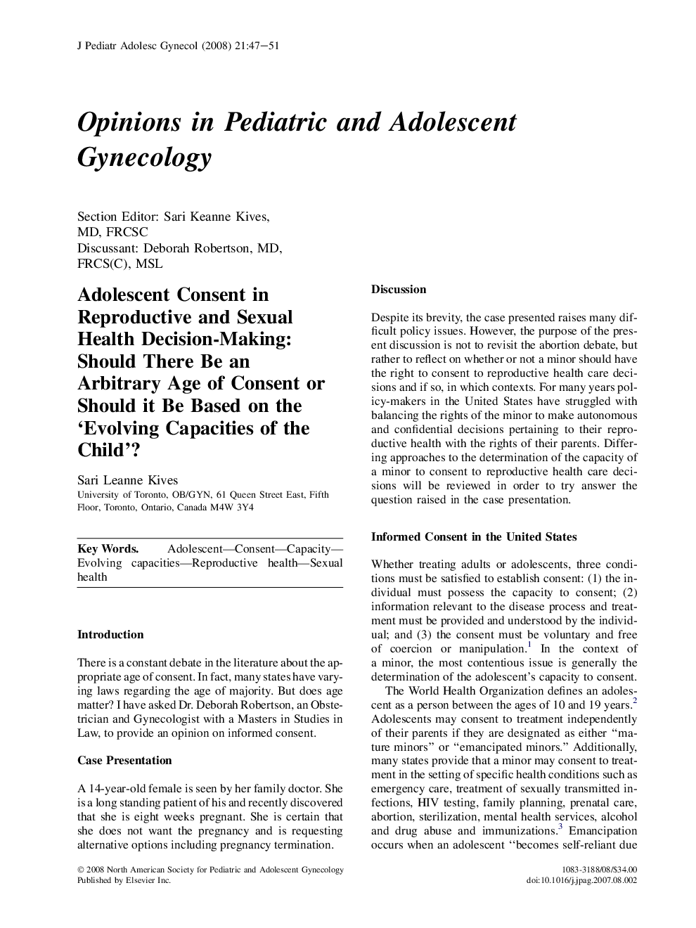 Adolescent Consent in Reproductive and Sexual Health Decision-Making: Should There Be an Arbitrary Age of Consent or Should it Be Based on the 'Evolving Capacities of the Child'?