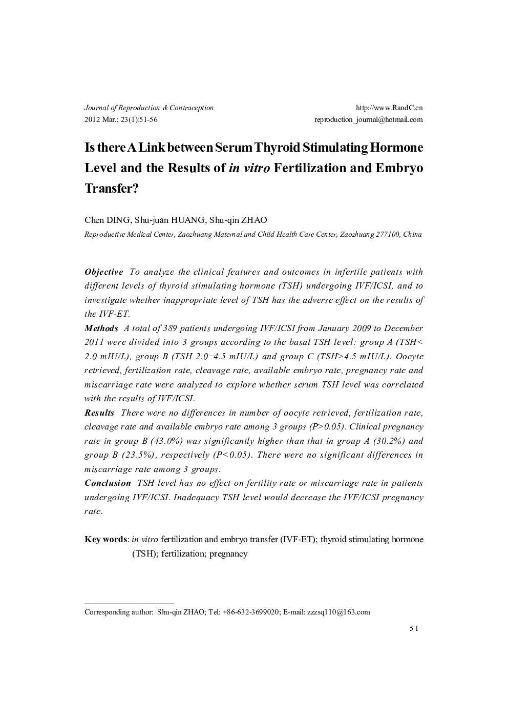 Is there A Link between Serum Thyroid Stimulating Hormone Level and the Results of in vitro Fertilization and Embryo Transfer?