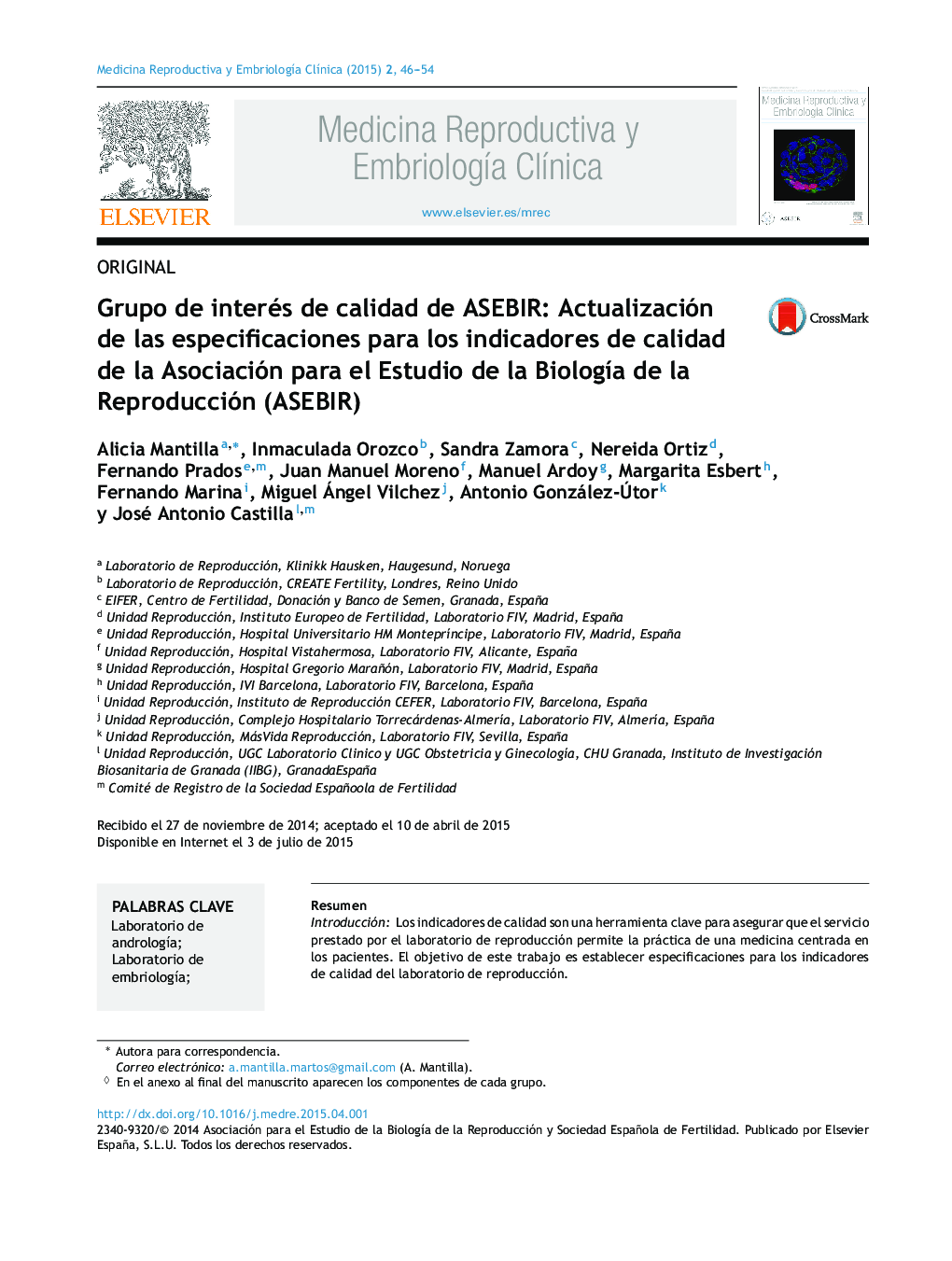 Grupo de interés de calidad de ASEBIR: Actualización de las especificaciones para los indicadores de calidad de la Asociación para el Estudio de la BiologÃ­a de la Reproducción (ASEBIR)