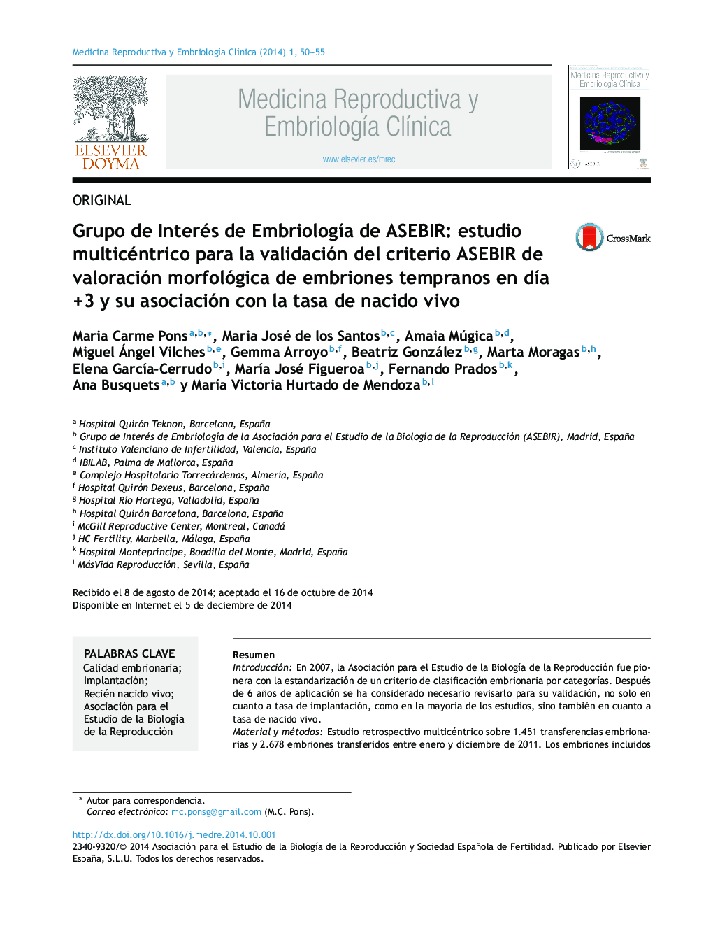 Grupo de Interés de Embriología de ASEBIR: estudio multicéntrico para la validación del criterio ASEBIR de valoración morfológica de embriones tempranos en día +3 y su asociación con la tasa de nacido vivo