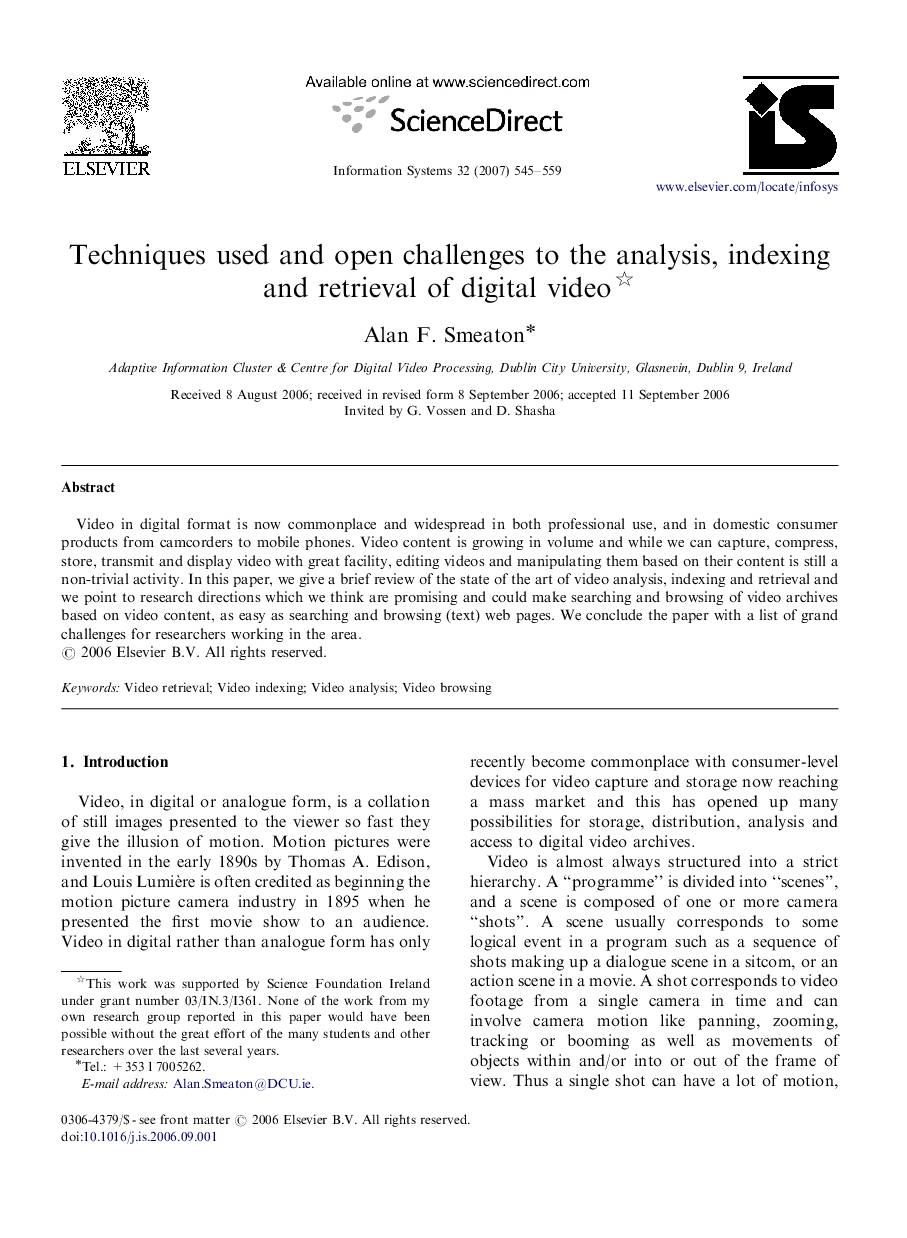 Techniques used and open challenges to the analysis, indexing and retrieval of digital video 