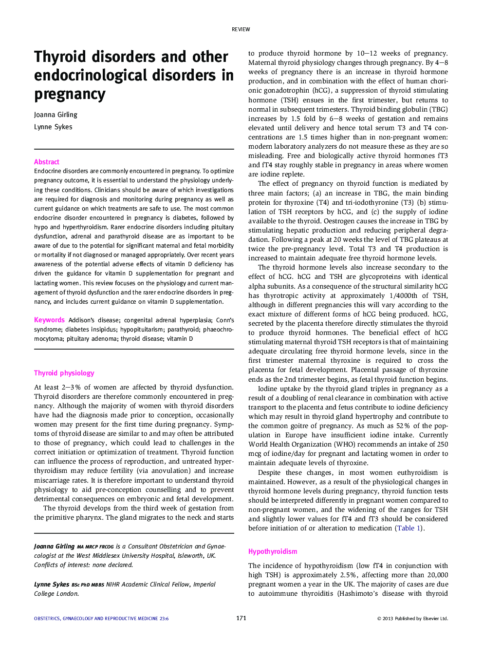 Thyroid disorders and other endocrinological disorders in pregnancy