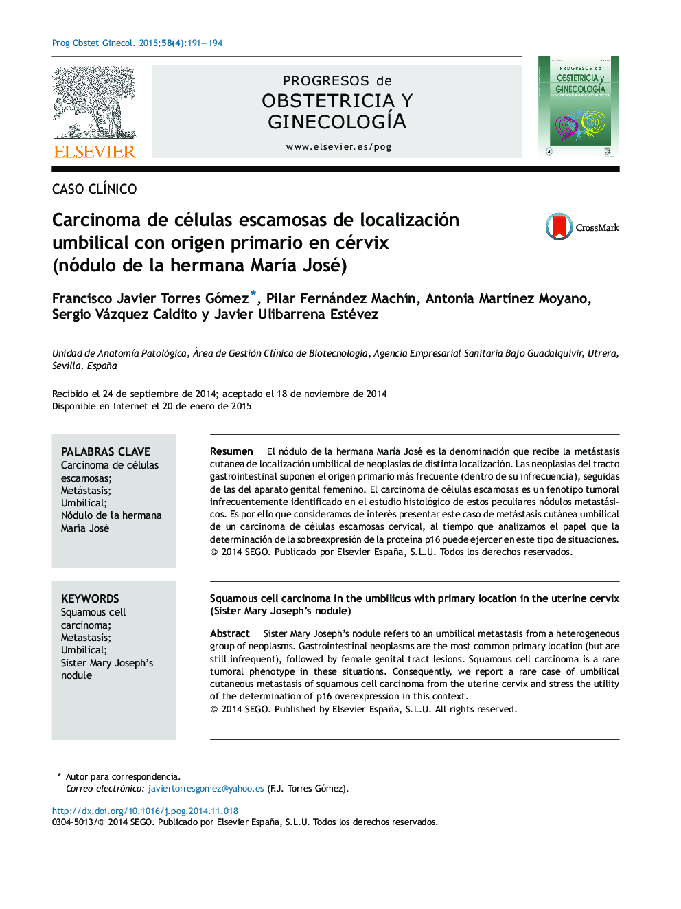 Carcinoma de células escamosas de localización umbilical con origen primario en cérvix (nódulo de la hermana MarÃ­a José)