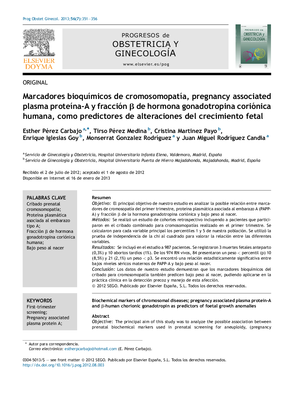 Marcadores bioquímicos de cromosomopatía, pregnancy associated plasma proteína-A y fracción β de hormona gonadotropina coriónica humana, como predictores de alteraciones del crecimiento fetal