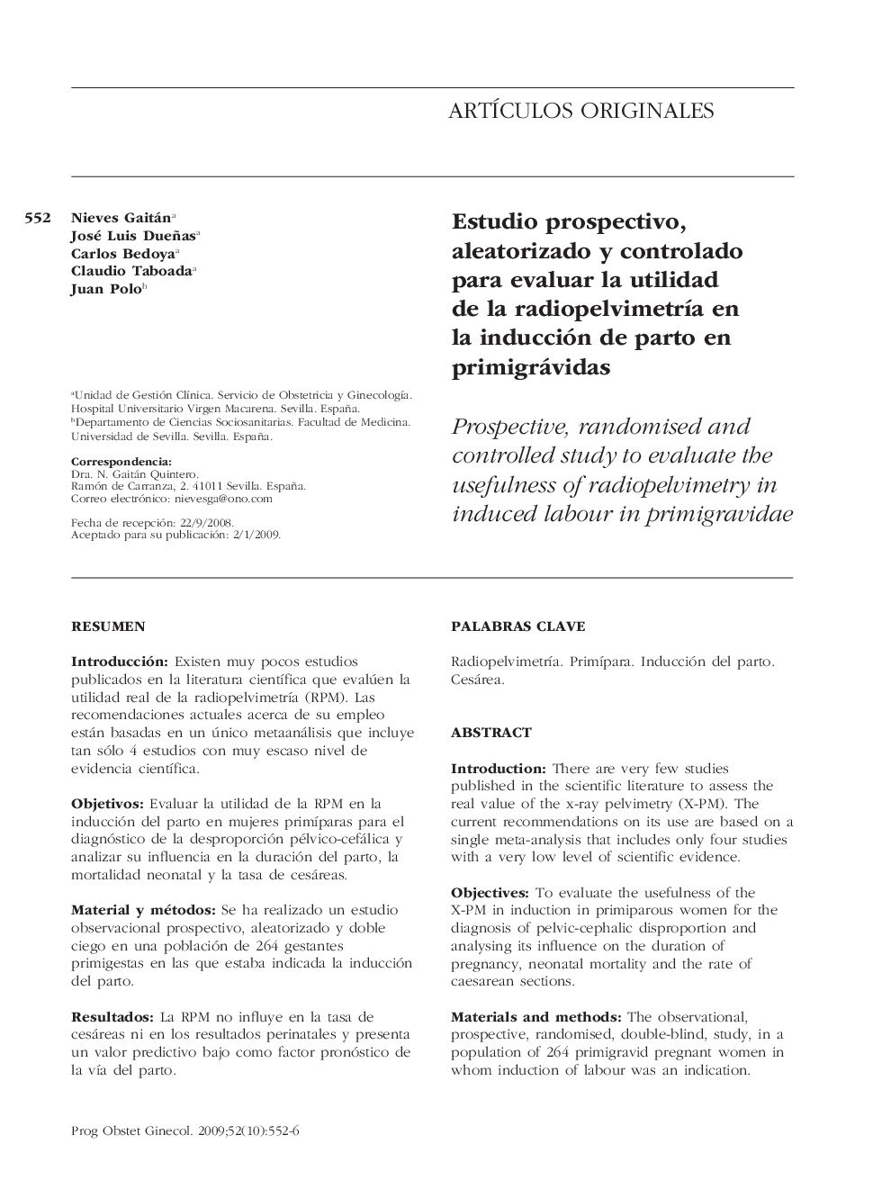 Estudio prospectivo, aleatorizado y controlado para evaluar la utilidad de la radiopelvimetrÃ­a en la inducción de parto en primigrávidas