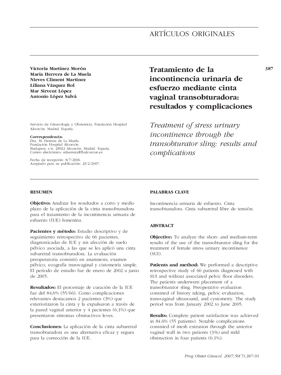 Tratamiento de la incontinencia urinaria de esfuerzo mediante cinta vaginal transobturadora: resultados y complicaciones