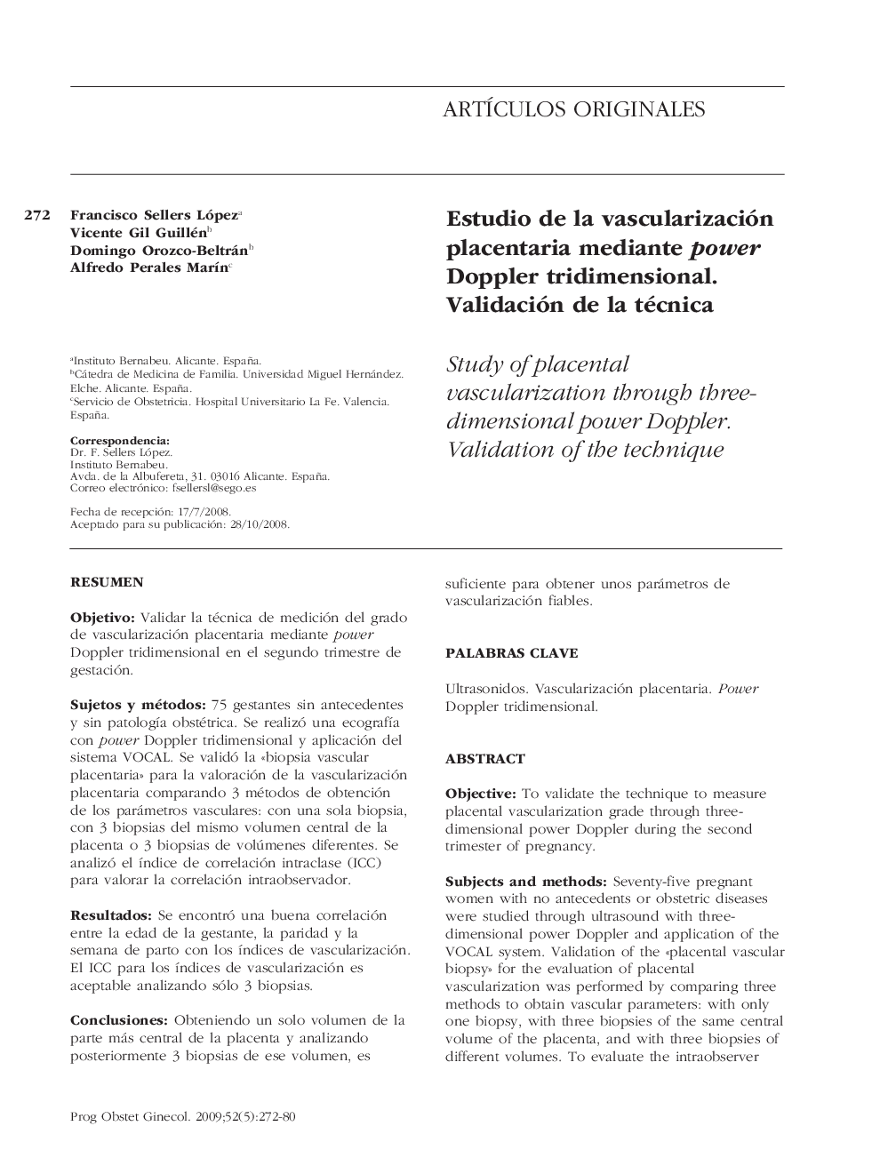 Estudio de la vascularización placentaria mediante power Doppler tridimensional. Validación de la técnica