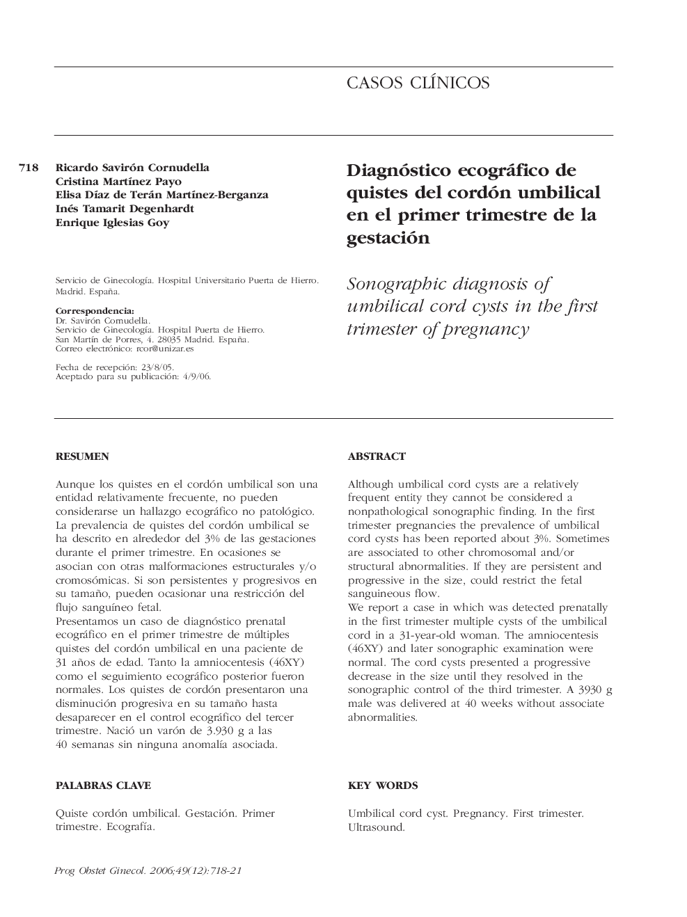 Diagnóstico ecográfico de quistes del cordón umbilical en el primer trimestre de la gestación