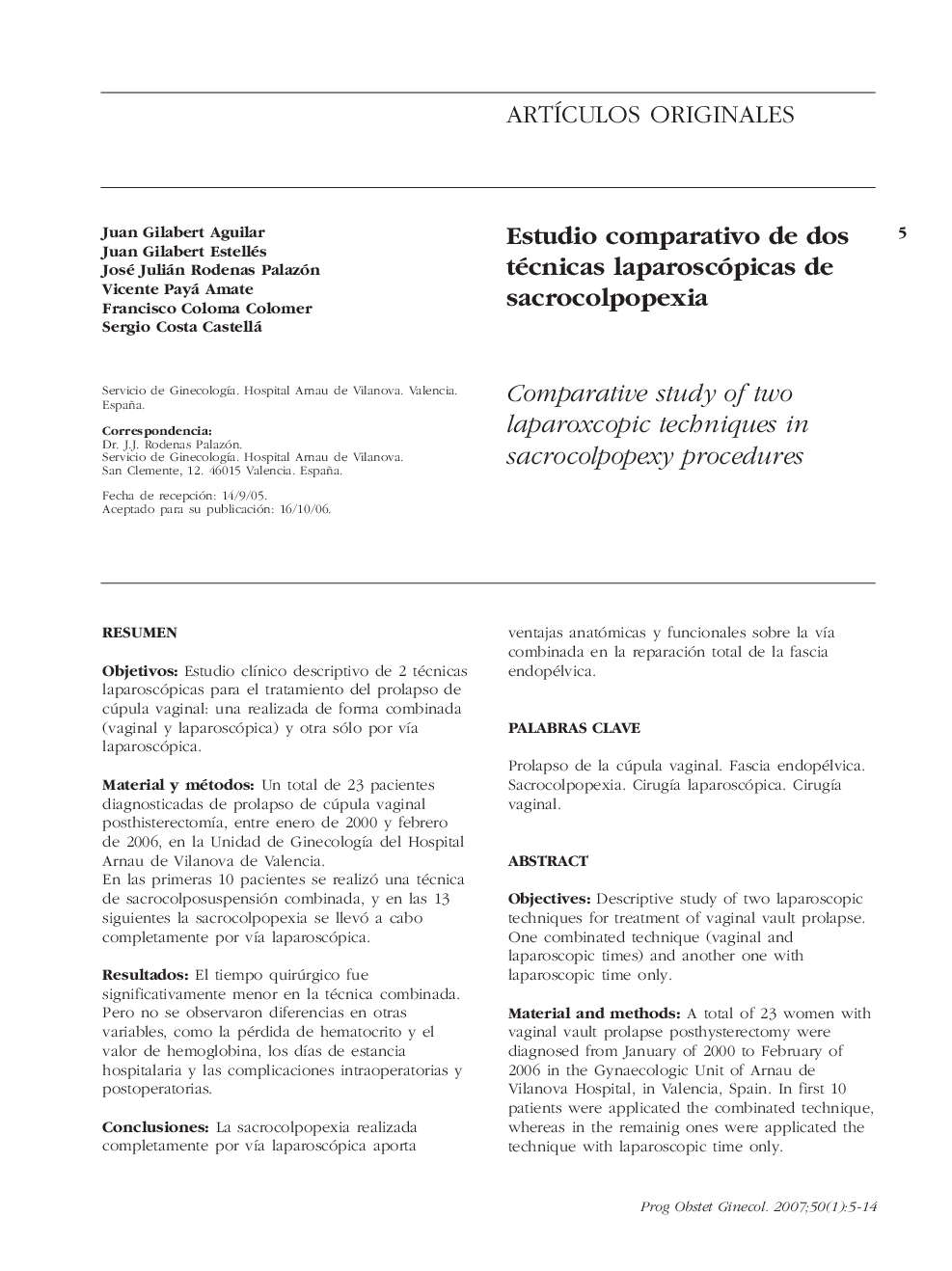 Estudio comparativo de dos técnicas laparoscópicas de sacrocolpopexia