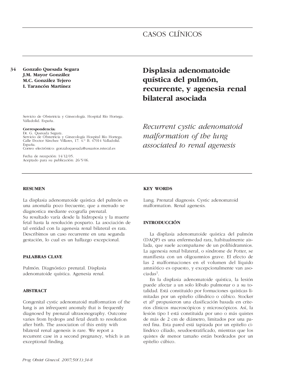 Displasia adenomatoide quÃ­stica del pulmón, recurrente, y agenesia renal bilateral asociada