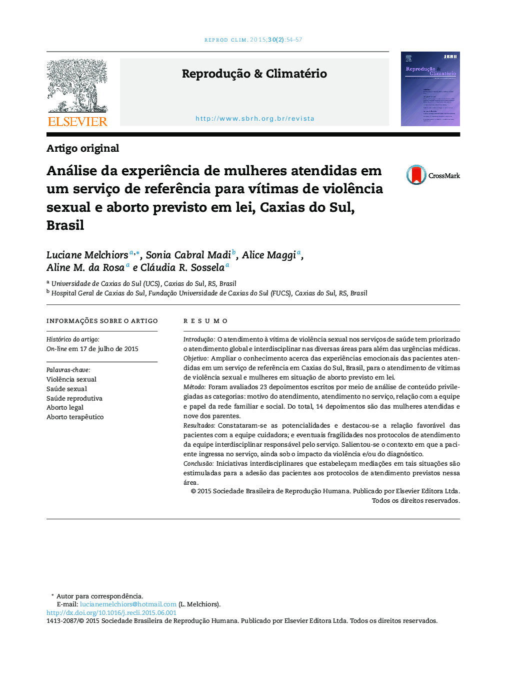 Análise da experiência de mulheres atendidas em um serviço de referência para vítimas de violência sexual e aborto previsto em lei, Caxias do Sul, Brasil