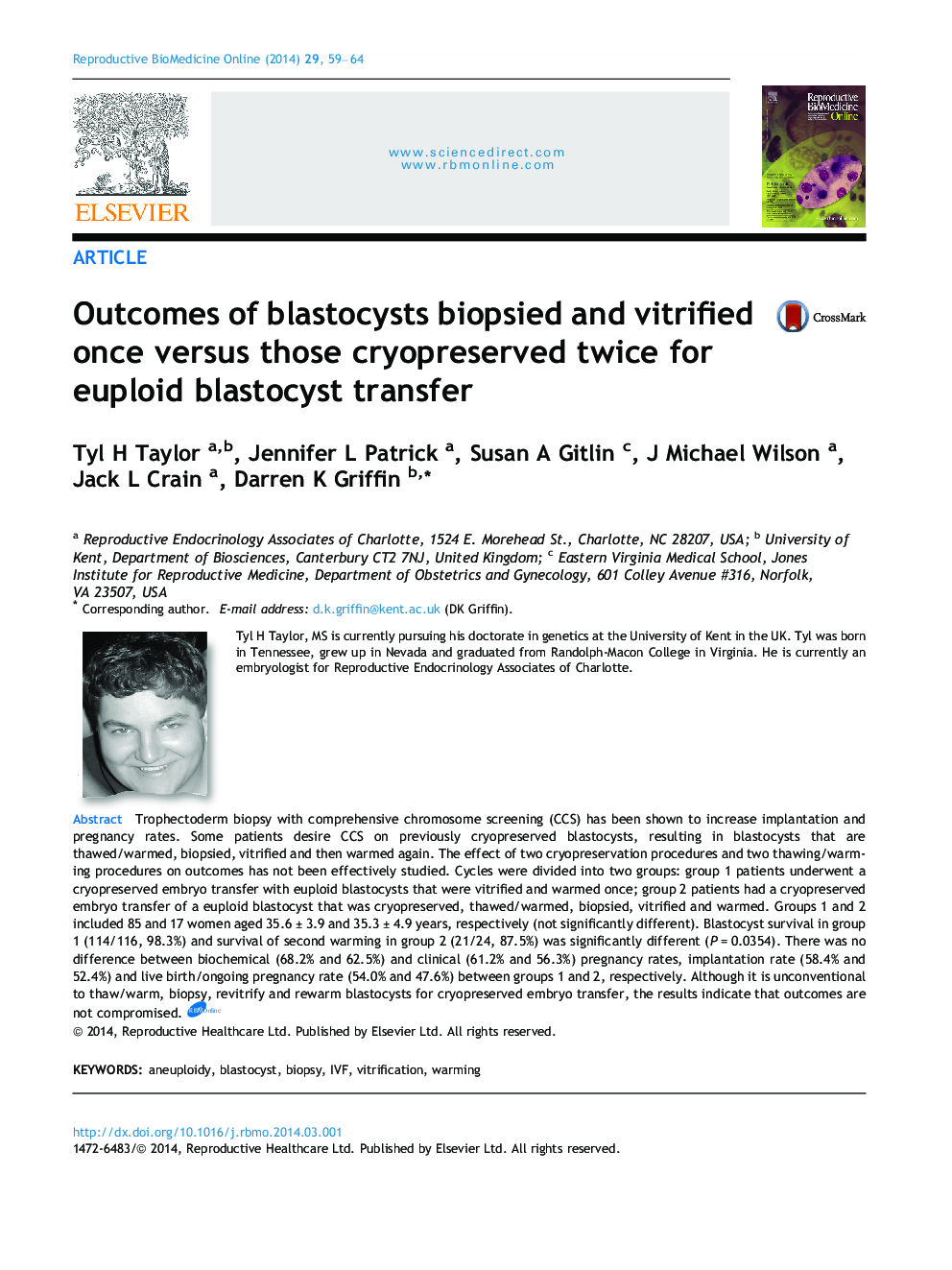 Outcomes of blastocysts biopsied and vitrified once versus those cryopreserved twice for euploid blastocyst transfer 