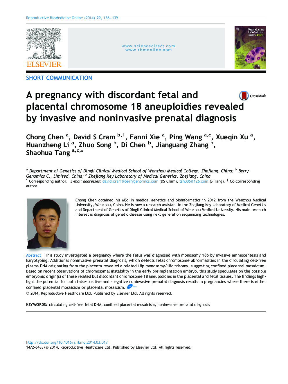 A pregnancy with discordant fetal and placental chromosome 18 aneuploidies revealed by invasive and noninvasive prenatal diagnosis 