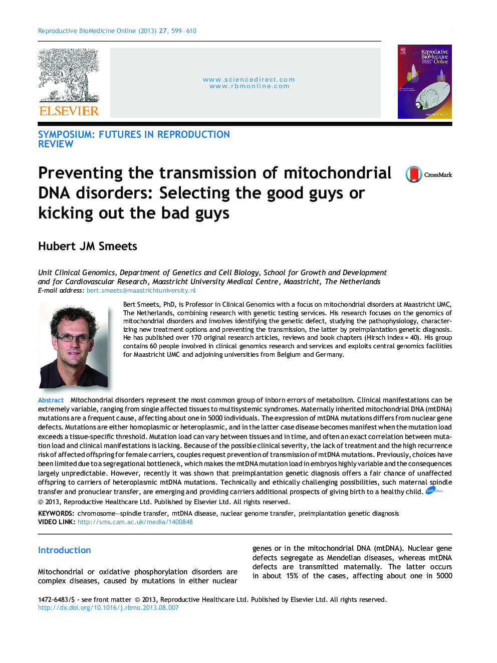 Preventing the transmission of mitochondrial DNA disorders: selecting the good guys or kicking out the bad guys 