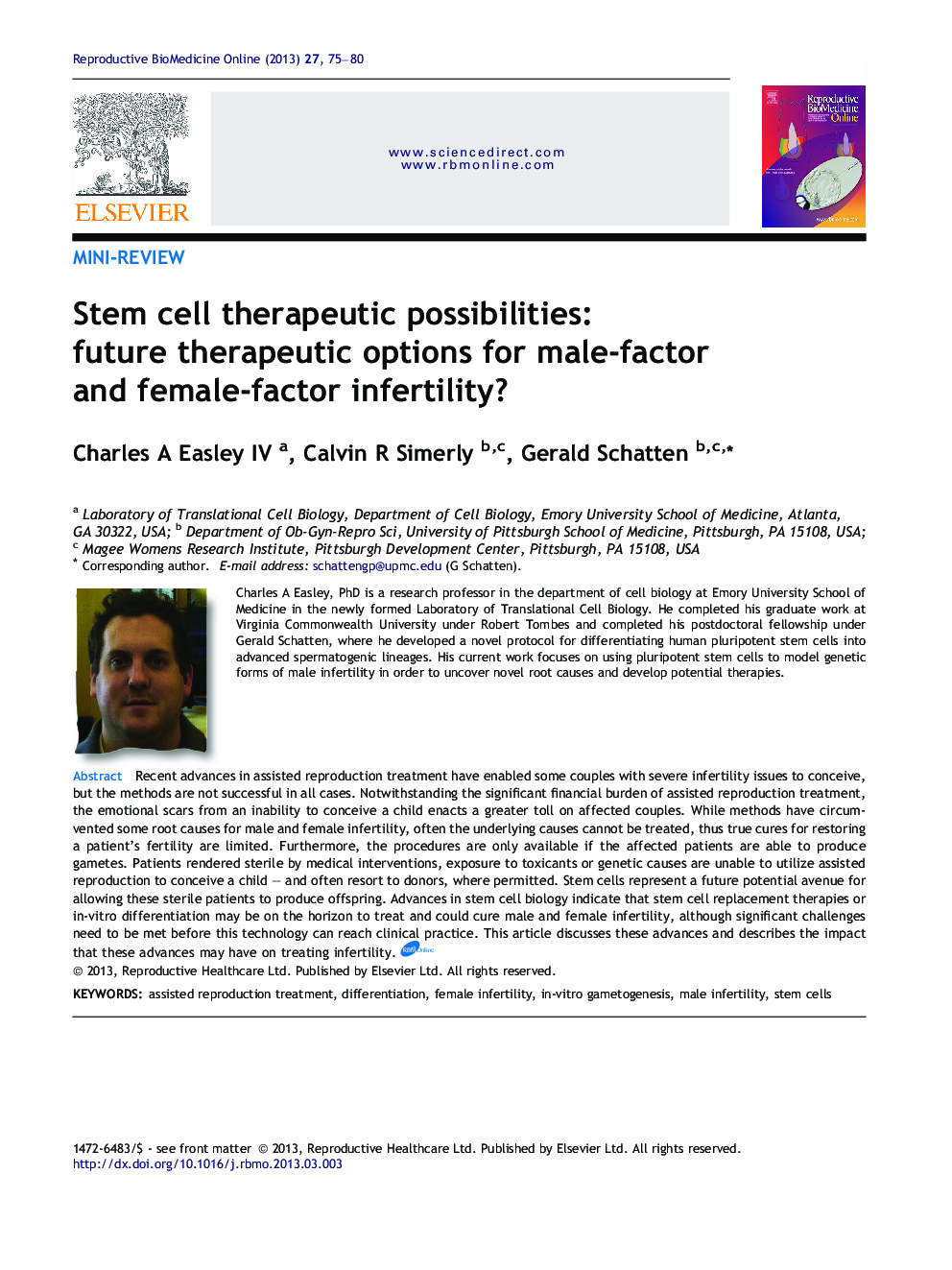 Stem cell therapeutic possibilities: future therapeutic options for male-factor and female-factor infertility? 