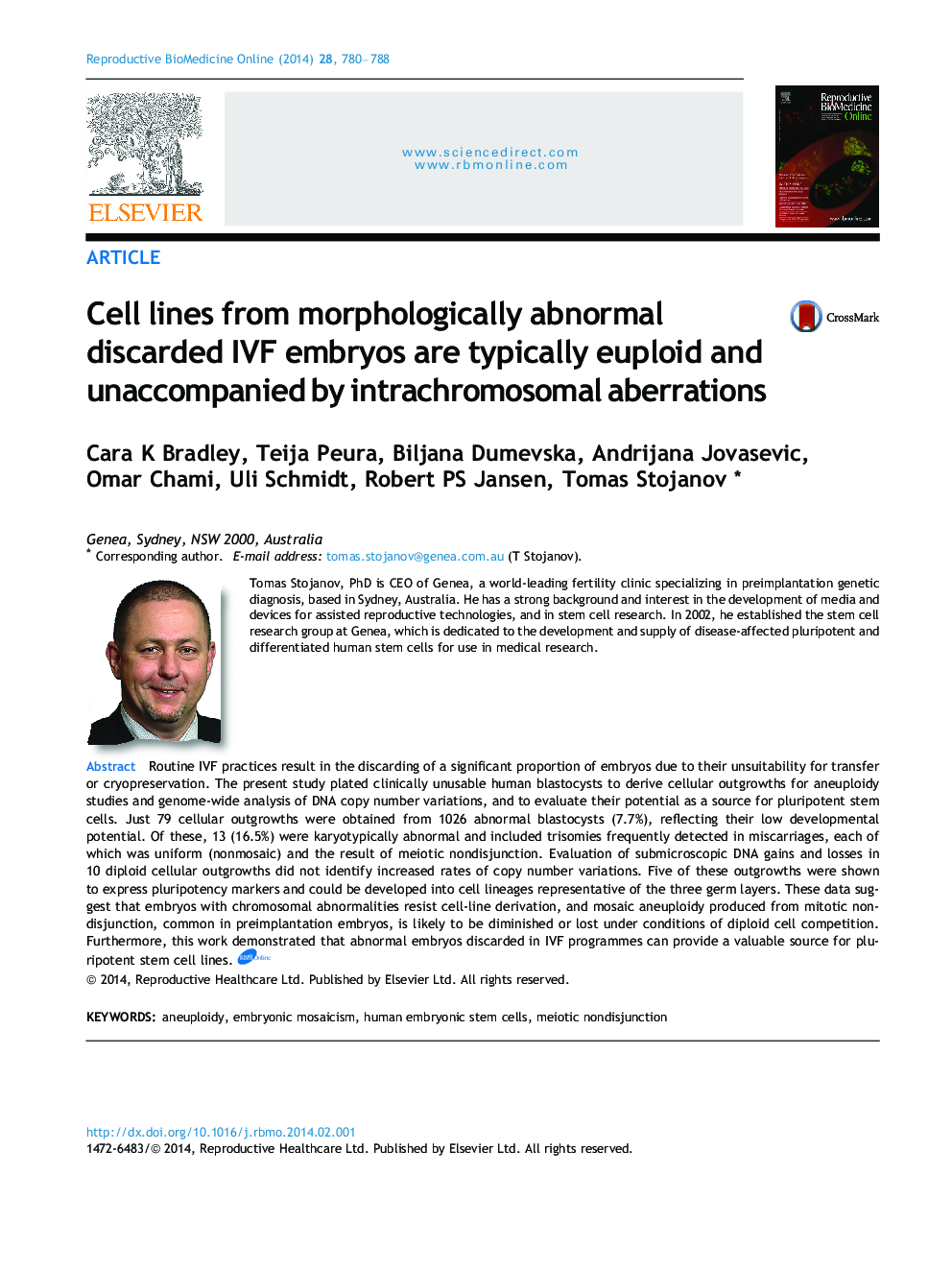 Cell lines from morphologically abnormal discarded IVF embryos are typically euploid and unaccompanied by intrachromosomal aberrations 